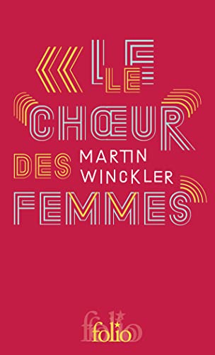 Stock image for Le Choeur des femmes (Folio -  ditions sp ciales) for sale by WorldofBooks