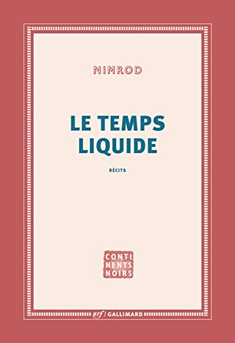 9782072920561: Le temps liquide