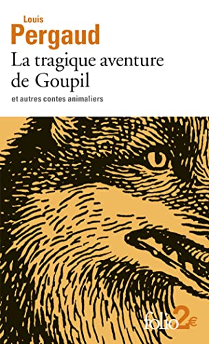 9782072921926: La tragique aventure de Goupil et autres contes animaliers