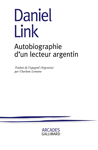 9782072925528: Autobiographie d'un lecteur argentin