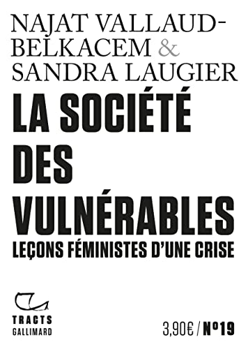 Beispielbild fr La Socit des vulnrables: Leons fministes d?une crise zum Verkauf von medimops