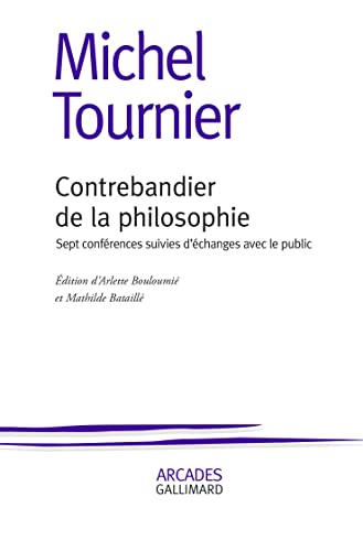 Stock image for Contrebandier de la philosophie: Sept confrences suivies d'changes avec le public for sale by Gallix