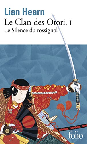 9782072934902: Le Clan des Otori (Tome 1-Le Silence du Rossignol) (Folio)