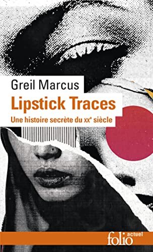 Beispielbild fr Lipstick Traces: Une histoire secrte du vingtime sicle zum Verkauf von medimops