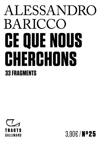 Beispielbild fr Ce que nous cherchons: 33 fragments zum Verkauf von medimops