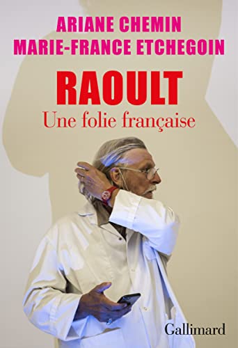 Stock image for Raoult: Une folie française for sale by WorldofBooks