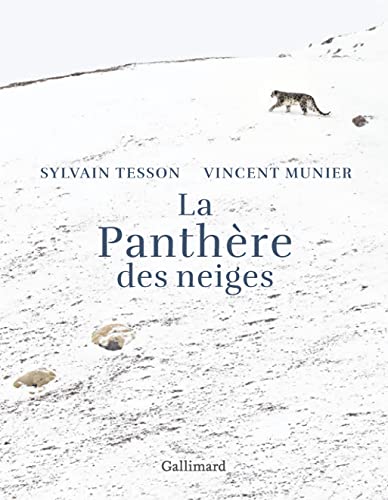 9782072950599: La Panthre des neiges: Edition illustre