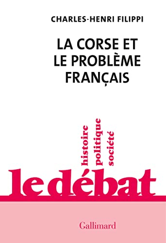 Beispielbild fr La Corse et le problme franais zum Verkauf von Ammareal