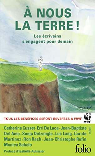 Beispielbild fr  nous la Terre !: Les crivains s'engagent pour demain zum Verkauf von Ammareal