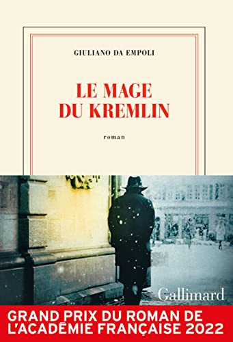 9782072958168: Le mage du Kremlin - Grand prix du Roman de l'Académie française 2022