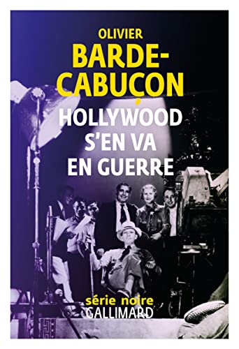 Stock image for Hollywood s'en va en guerre for sale by Librairie Th  la page