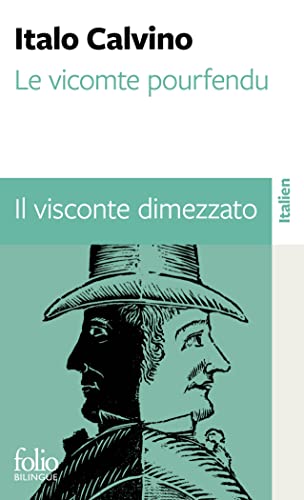 Stock image for Le vicomte pourfendu / Il visconte dimezzato [Poche] Calvino, Italo et Rueff, Martin for sale by BIBLIO-NET
