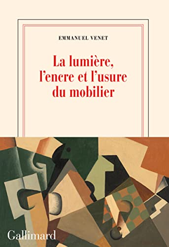 Beispielbild fr La lumire, l'encre et l'usure du mobilier zum Verkauf von medimops