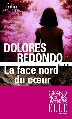 Imagen de archivo de La face nord du coeur: Une enqute de l'inspectrice Amaia Salazar a la venta por Librairie Th  la page