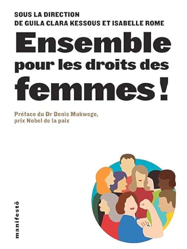 Stock image for Ensemble Pour Les Droits Des Femmes ! : Sant, Travail, Justice, ducation for sale by RECYCLIVRE