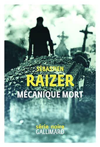 Beispielbild fr Mcanique mort [Broch] Raizer, Sbastien zum Verkauf von BIBLIO-NET