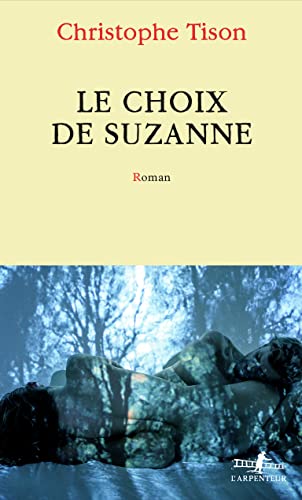 Stock image for Le choix de Suzanne for sale by LIVREAUTRESORSAS