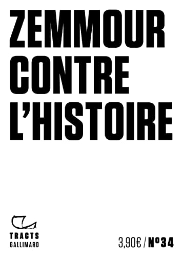Beispielbild fr Zemmour contre l'histoire zum Verkauf von WorldofBooks
