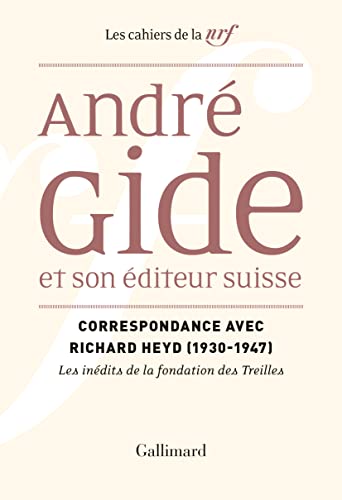 Stock image for Andr Gide et son diteur suisse: Correspondance avec Richard Heyd (1930-1950) for sale by Ammareal