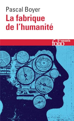 Stock image for La fabrique de l'humanité [FRENCH LANGUAGE - No Binding ] for sale by booksXpress