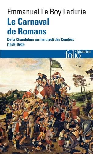 Stock image for CARNAVAL DE ROMANS : DE LA CHANDELEUR AU MERCREDI DES CENDRES (1579-1580) D.2022 for sale by Librairie La Canopee. Inc.