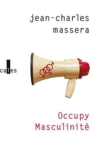 Stock image for Occupy Masculinit et Autres Problmes Dposs for sale by Ammareal
