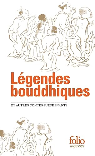 Beispielbild fr Légendes bouddhiques: Et autres contes surprenants [FRENCH LANGUAGE - No Binding ] zum Verkauf von booksXpress