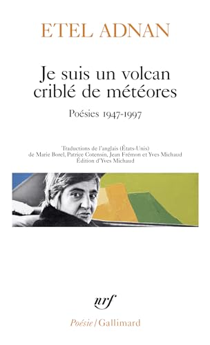 Imagen de archivo de Je suis un volcan criblé de météores: Poésies 1947-1997 [FRENCH LANGUAGE - No Binding ] a la venta por booksXpress