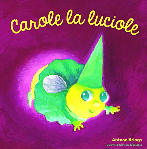 Beispielbild fr CAROLE LA LUCIOLE zum Verkauf von Librairie Th  la page