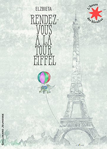 Stock image for Rendez-vous  la Tour Eiffel - L'heure des histoires - De 3  6 ans for sale by Librairie Th  la page