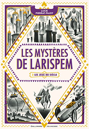 Beispielbild fr Les Mystres de Larispem, II:Les Jeux du Sicle: Les jeux du sicle zum Verkauf von Ammareal