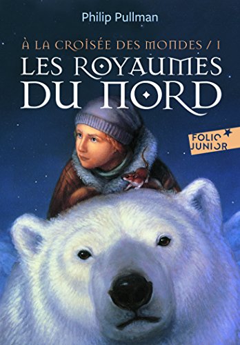 9782075085786: A LA CROISEE DES MONDES 1 - LES ROYAUMES DU NORD (French Edition)