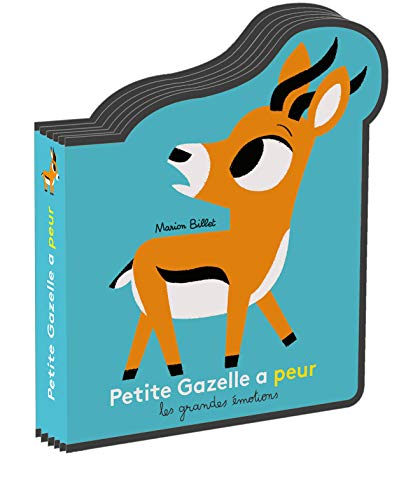 Beispielbild fr Petite Gazelle a peur (Les grandes �motions) (French Edition) zum Verkauf von Housing Works Online Bookstore