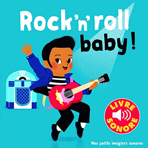 Beispielbild fr Rock'n'roll baby!: 6 chansons, 6 images, 6 puces zum Verkauf von medimops