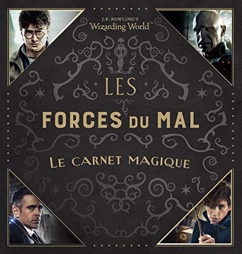 Stock image for J.K. Rowling's Wizarding World:Les Forces du Mal: Le carnet magique for sale by medimops