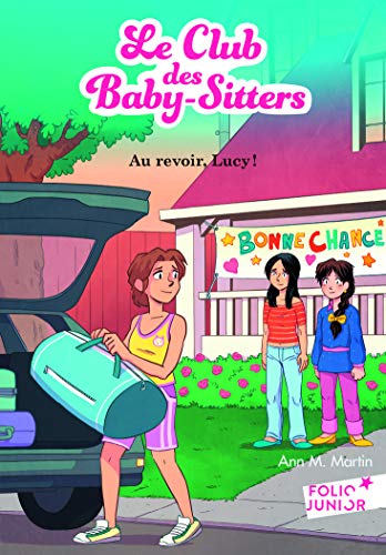 9782075090834: Le Club des Baby-Sitters, 13 : Au revoir, Lucy !