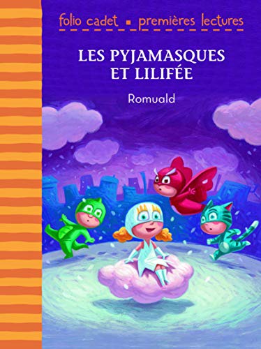 9782075092517: Les Pyjamasques et Lilife - Folio Cadet Premires Lectures - Je lis tout seul - de 6  8 ans
