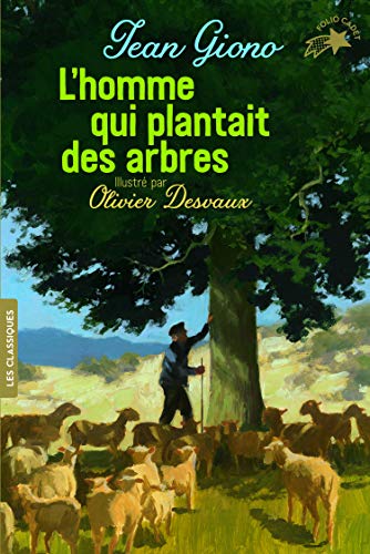 Beispielbild fr L'homme qui plantait des arbres (Folio Cadet Les classiques, 1) (French Edition) zum Verkauf von Better World Books