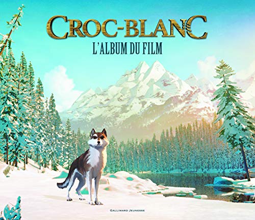 Stock image for Croc-Blanc: L'album du film for sale by Librairie Th  la page