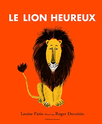 Beispielbild fr Le lion heureux zum Verkauf von Gallix