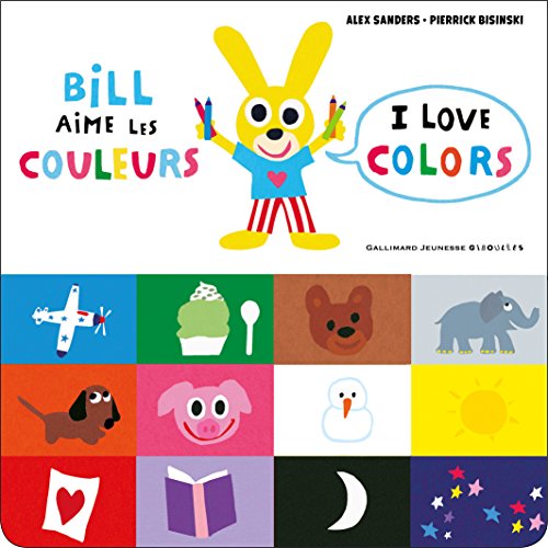 Beispielbild fr Bill aime les couleurs / I love colors - Bill bilingue - De 3  6 ans zum Verkauf von Ammareal