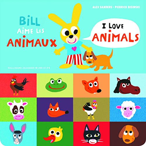 Beispielbild fr Bill aime les animaux/I love animals zum Verkauf von WorldofBooks