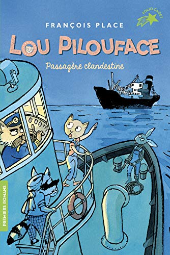 Beispielbild fr Lou Pilouface, 1 : Passag re clandestine (Folio Cadet Premiers romans) zum Verkauf von WorldofBooks