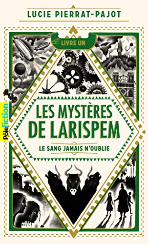Beispielbild fr Les Mystres de Larispem: 1. Le sang jamais n'oublie zum Verkauf von Librairie Th  la page