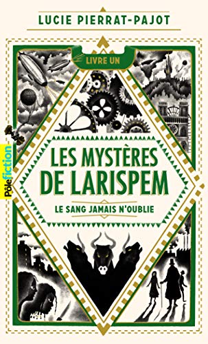 Imagen de archivo de Les Mystres de Larispem: 1. Le sang jamais n'oublie a la venta por Librairie Th  la page