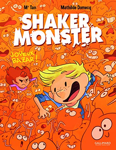 9782075099387: Shaker Monster (Tome 3-Joyeux bazar !)