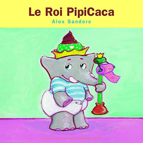 9782075102315: Le Roi PipiCaca: Mini Rois et Reines