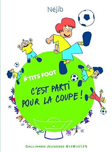 Beispielbild fr C est parti pour la coupe! - Les P'tits Foot - De 4  7 ans [Broch] Njib zum Verkauf von BIBLIO-NET