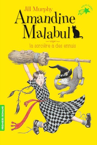 9782075104531: Amandine Malabul, la sorcire a des ennuis (Folio cadet. Premiers romans)