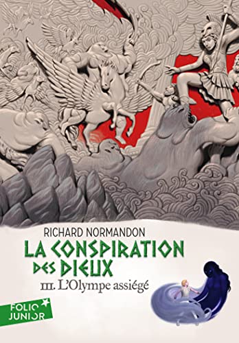 Beispielbild fr LA CONSPIRATION DES DIEUX 3 - L'OLYMPE ASSIEGE zum Verkauf von Ammareal